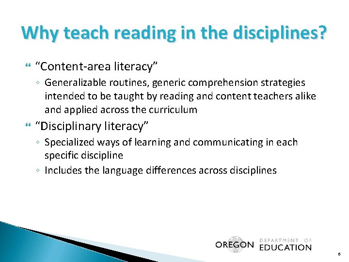 Why teach reading in the disciplines? “Content-area literacy” ◦ Generalizable routines, generic comprehension strategies