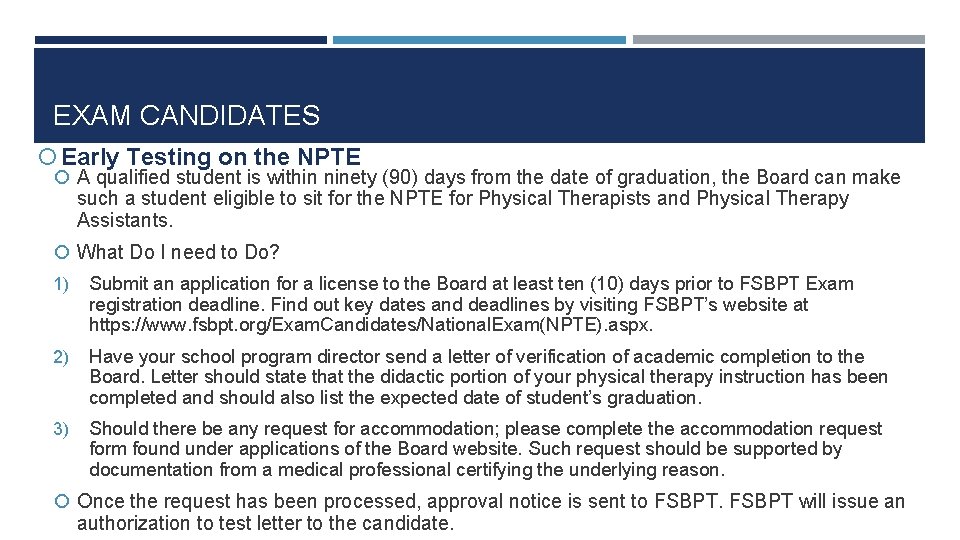 EXAM CANDIDATES Early Testing on the NPTE A qualified student is within ninety (90)