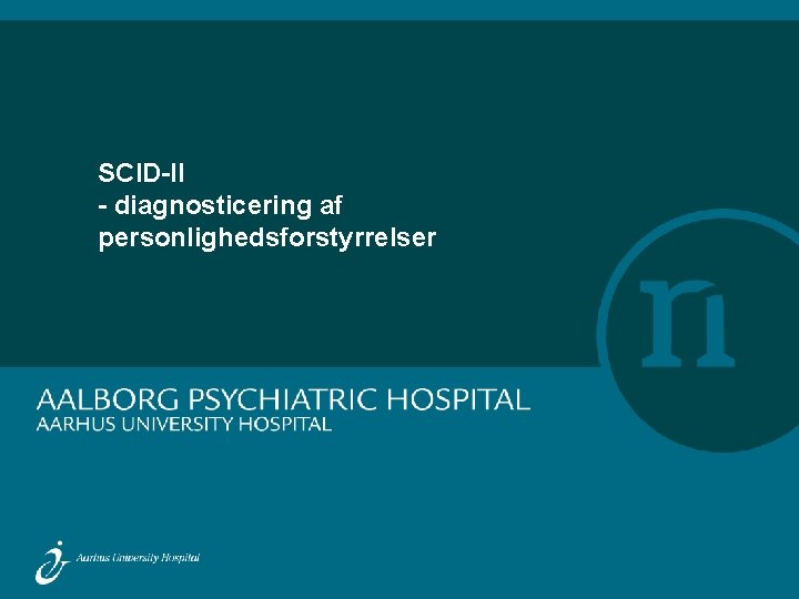 SCID-II - diagnosticering af personlighedsforstyrrelser 