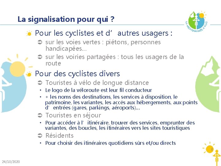 La signalisation pour qui ? Pour les cyclistes et d’autres usagers : Ü sur La signalisation pour qui ? Pour les cyclistes et d’autres usagers : Ü sur