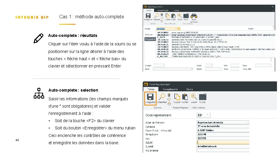 Cas 1 : méthode auto-complete Auto-complete : résultats Cliquer sur l’item voulu à l’aide