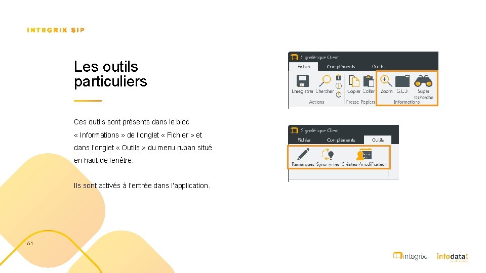 Les outils particuliers Ces outils sont présents dans le bloc « Informations » de