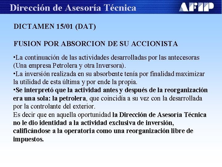 Dirección de Asesoría Técnica DICTAMEN 15/01 (DAT) FUSION POR ABSORCION DE SU ACCIONISTA •