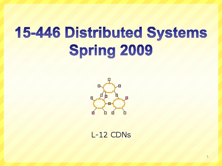 L-12 CDNs 1 