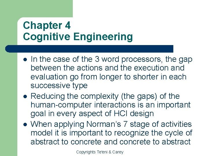 Chapter 4 Cognitive Engineering l l l In the case of the 3 word