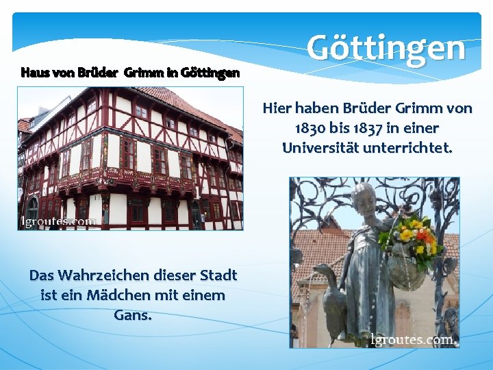 Haus von Brüder Grimm in Göttingen Hier haben Brüder Grimm von 1830 bis 1837