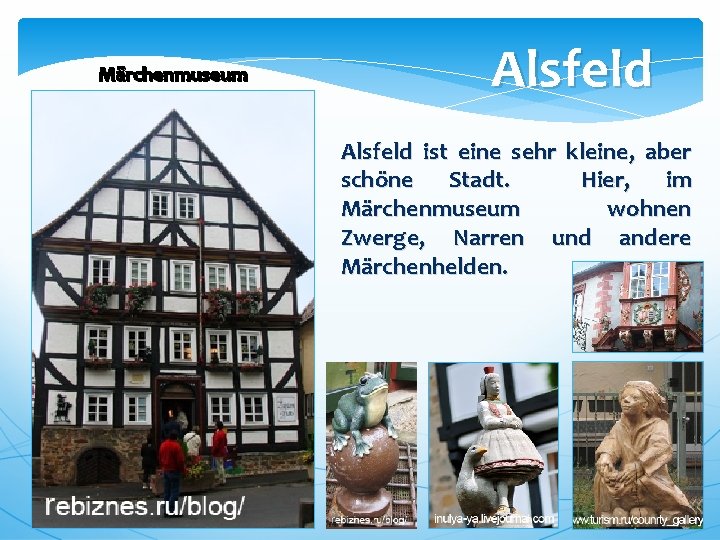 Märchenmuseum Alsfeld ist eine sehr kleine, aber schöne Stadt. Hier, im Märchenmuseum wohnen Zwerge,