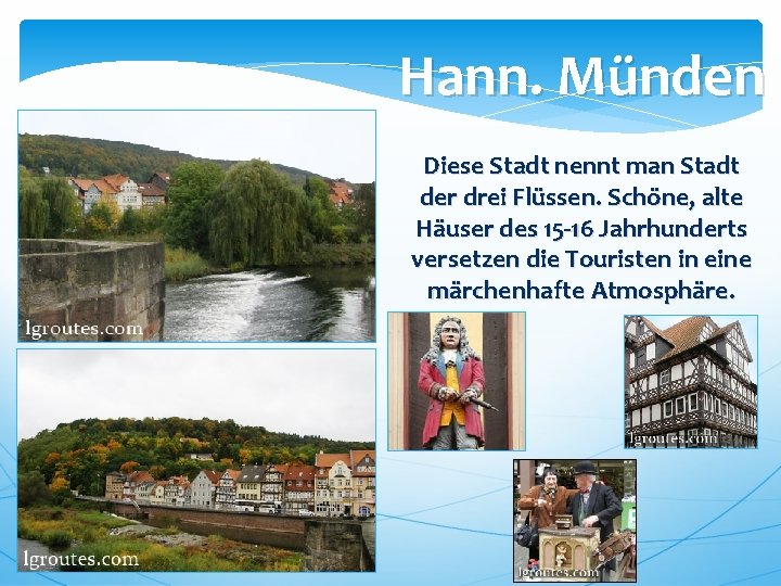 Hann. Münden Diese Stadt nennt man Stadt der drei Flüssen. Schöne, alte Häuser des