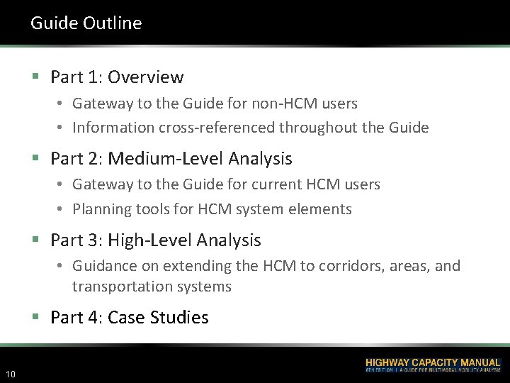 Guide Outline § Part 1: Overview • Gateway to the Guide for non-HCM users Guide Outline § Part 1: Overview • Gateway to the Guide for non-HCM users