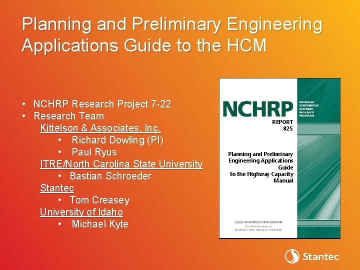 Planning and Preliminary Engineering Applications Guide to the HCM • NCHRP Research Project 7 Planning and Preliminary Engineering Applications Guide to the HCM • NCHRP Research Project 7