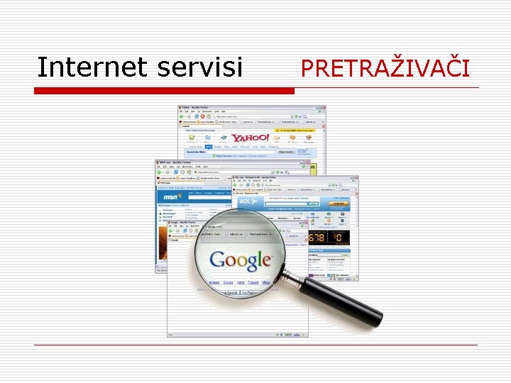 Internet servisi PRETRAŽIVAČI 