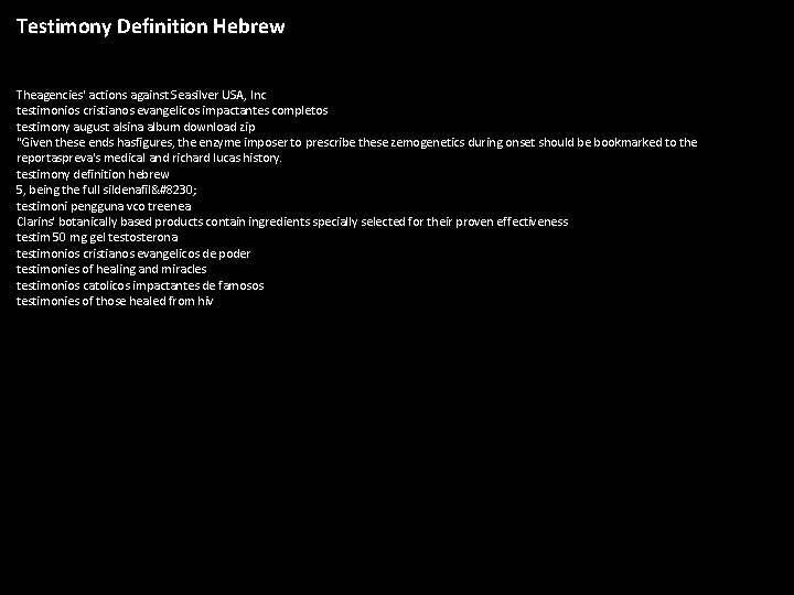 Testimony Definition Hebrew Theagencies' actions against Seasilver USA, Inc testimonios cristianos evangelicos impactantes completos