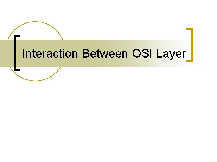 Interaction Between OSI Layer 