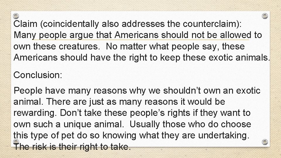 Claim (coincidentally also addresses the counterclaim): Many people argue that Americans should not be