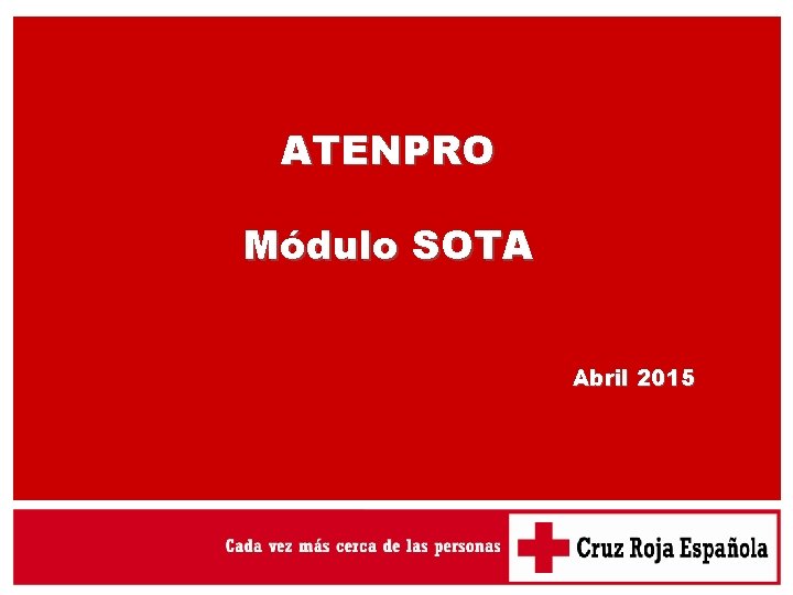 ATENPRO Módulo SOTA Abril 2015 