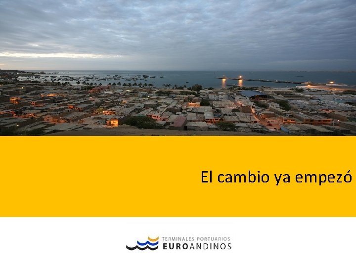 El cambio ya empezó 