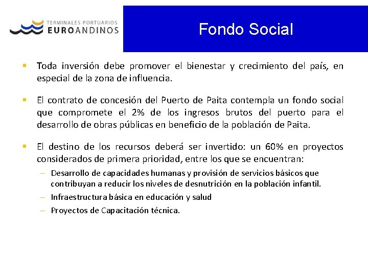 Fondo Social § Toda inversión debe promover el bienestar y crecimiento del país, en