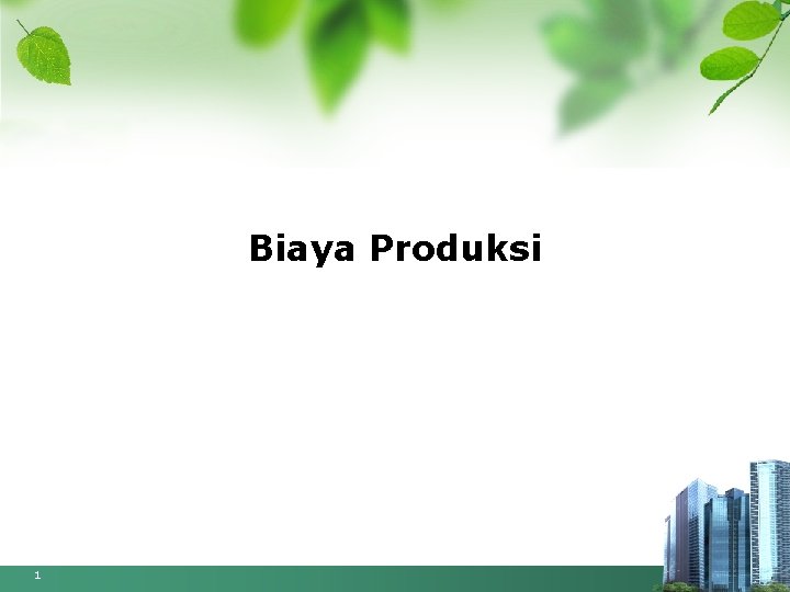 Biaya Produksi 1 