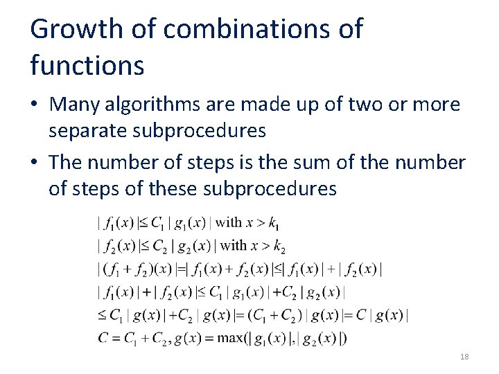 Growth of combinations of functions • Many algorithms are made up of two or