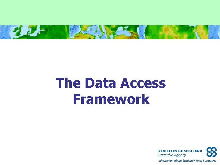 The Data Access Framework 