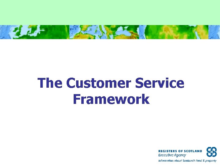 The Customer Service Framework 