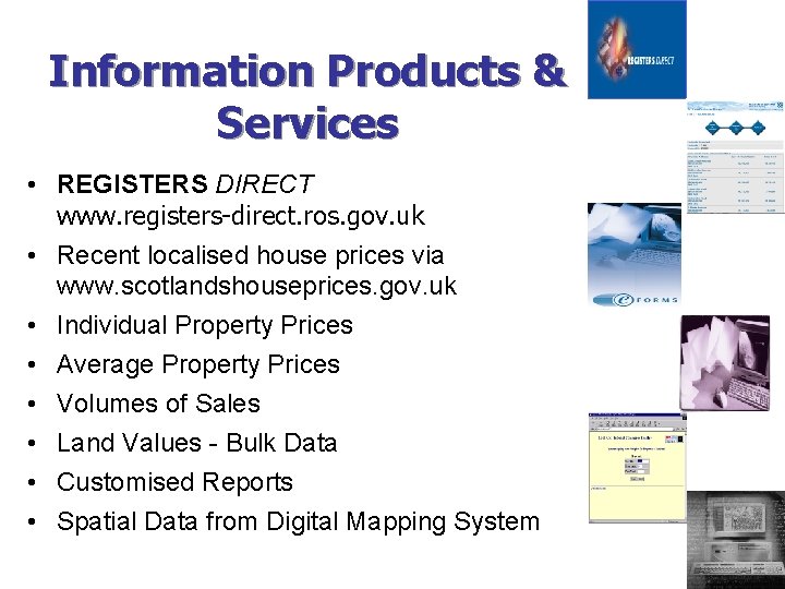 Information Products & Services • REGISTERS DIRECT www. registers-direct. ros. gov. uk • Recent