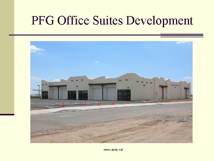 PFG Office Suites Development www. ajcity. net 