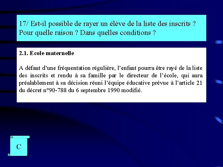 17/ Est-il possible de rayer un élève de la liste des inscrits ? Pour