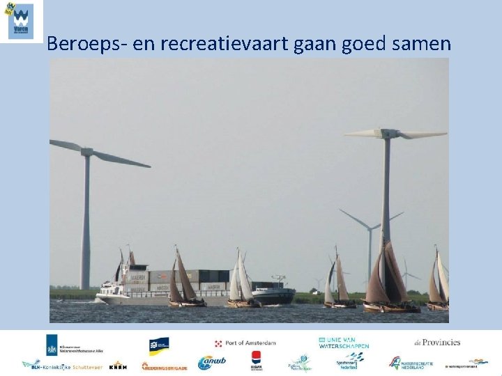 Beroeps- en recreatievaart gaan goed samen 