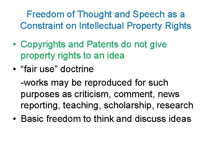 Freedom of Thought and Speech as a Constraint on Intellectual Property Rights • Copyrights