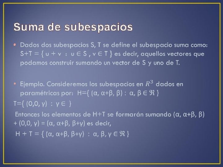 Suma de subespacios • 