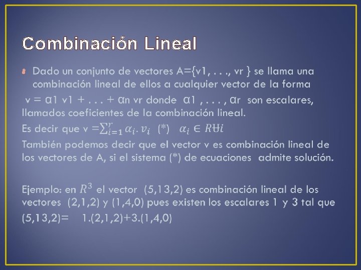 Combinación Lineal • 