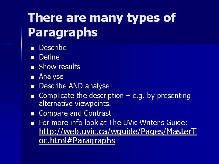 There are many types of Paragraphs n n n n Describe Define Show results There are many types of Paragraphs n n n n Describe Define Show results