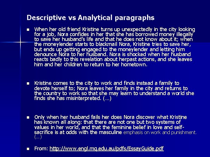 Descriptive vs Analytical paragraphs n When her old friend Kristine turns up unexpectedly in Descriptive vs Analytical paragraphs n When her old friend Kristine turns up unexpectedly in
