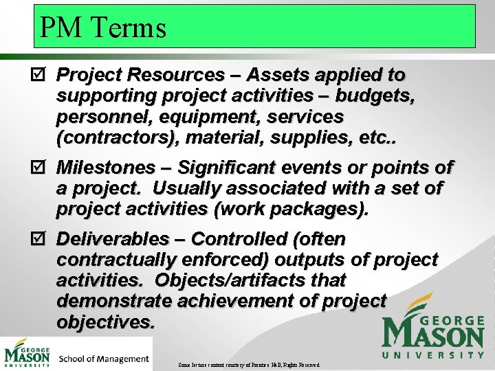 PM Terms þ Project Resources – Assets applied to supporting project activities – budgets, PM Terms þ Project Resources – Assets applied to supporting project activities – budgets,