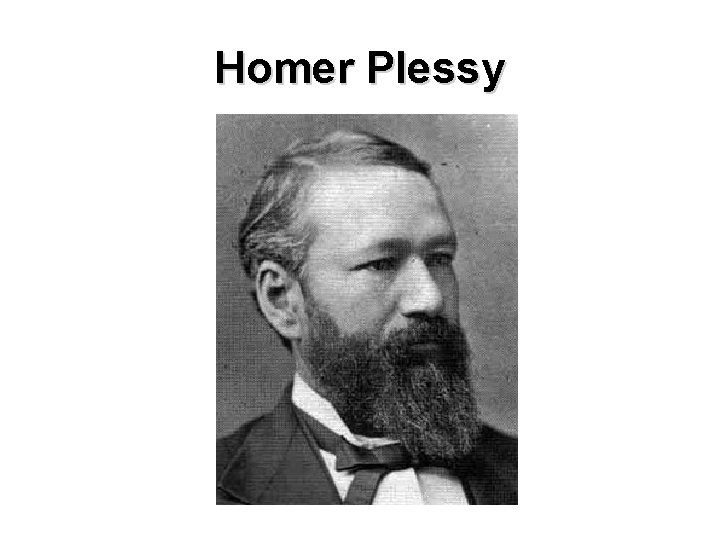 Homer Plessy 