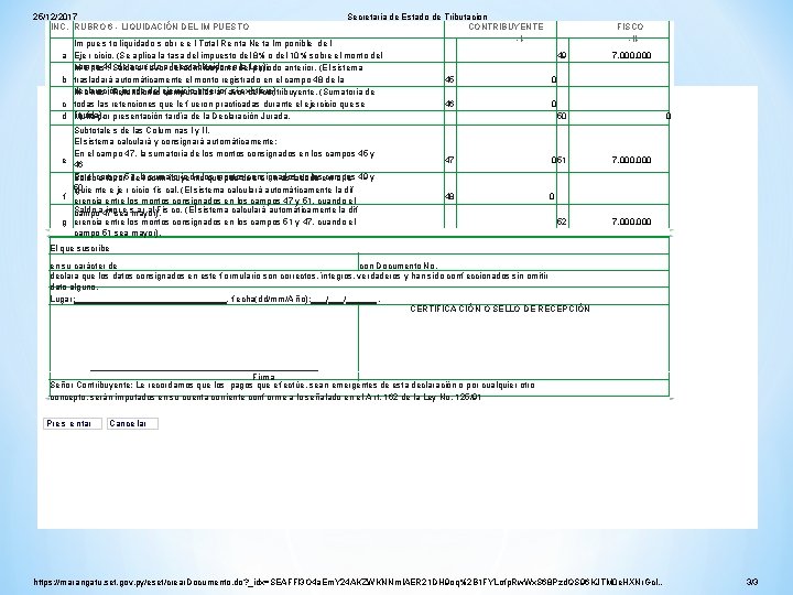 25/12/2017 INC. RUBRO 6 - LIQUIDACIÓN DEL IM PUESTO Secretaria de Estado de Tributacion