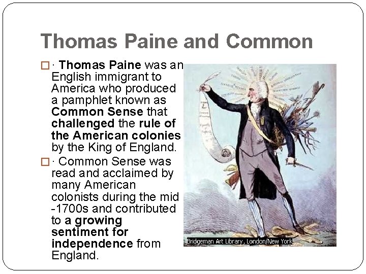 Thomas Paine and Common � · Thomas Paine was an English immigrant to America