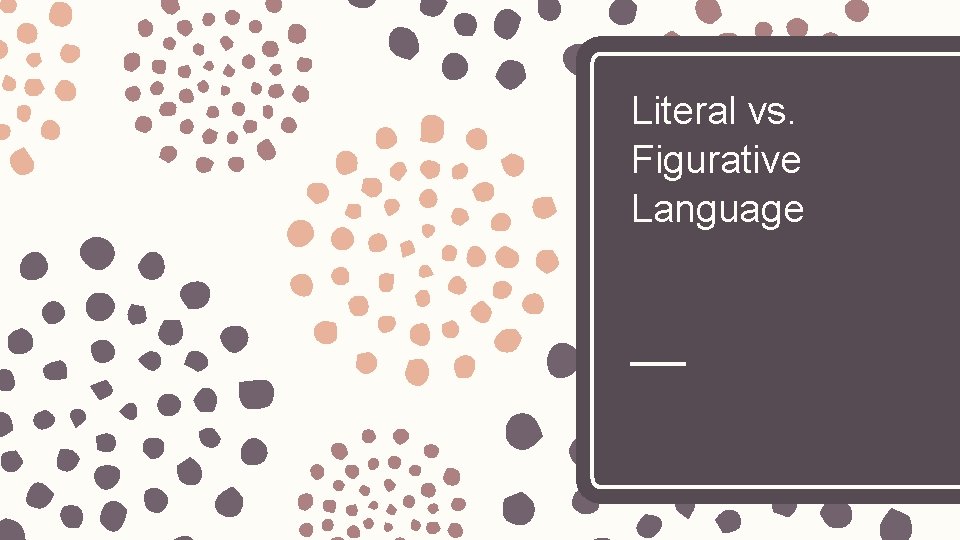 Literal vs. Figurative Language 