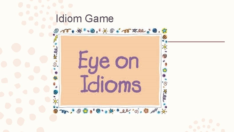 Idiom Game 