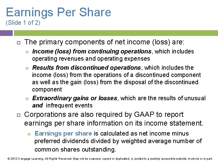Earnings Per Share (Slide 1 of 2) The primary components of net income (loss)