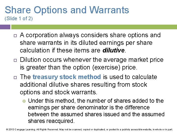 Share Options and Warrants (Slide 1 of 2) A corporation always considers share options