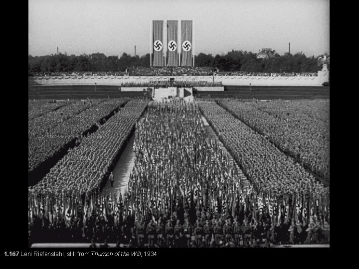 1. 167 Leni Riefenstahl, still from Triumph of the Will, 1934 