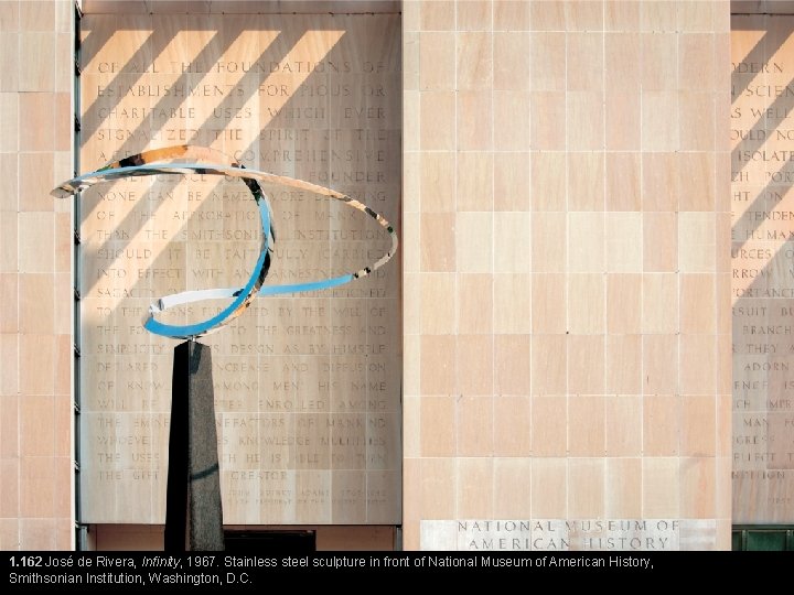 1. 162 José de Rivera, Infinity, 1967. Stainless steel sculpture in front of National