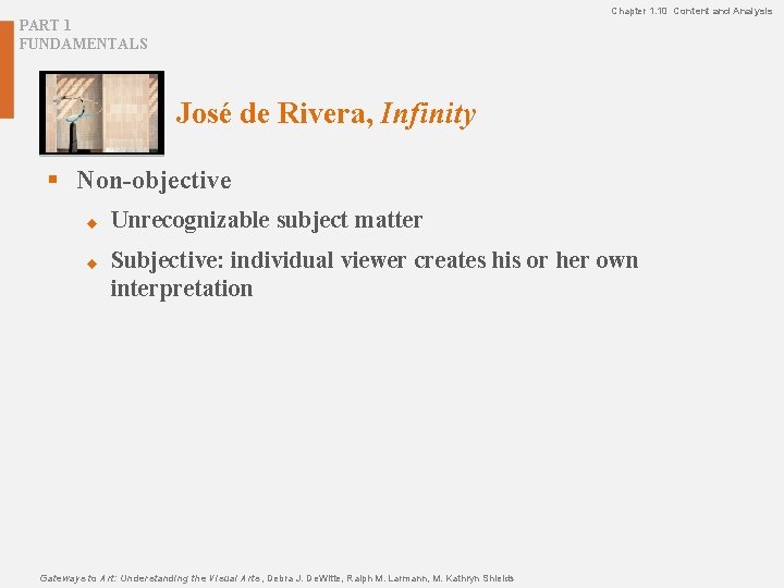 Chapter 1. 10 Content and Analysis PART 1 FUNDAMENTALS José de Rivera, Infinity §