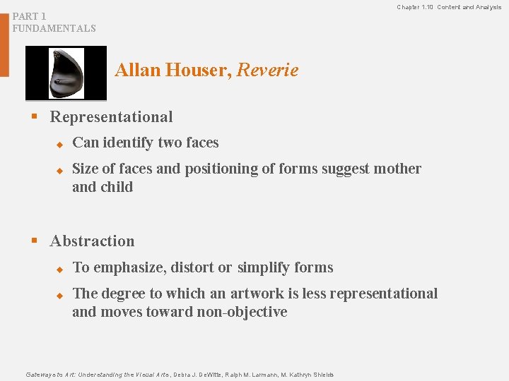 Chapter 1. 10 Content and Analysis PART 1 FUNDAMENTALS Allan Houser, Reverie § Representational