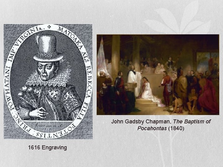 John Gadsby Chapman, The Baptism of Pocahontas (1840) 1616 Engraving 