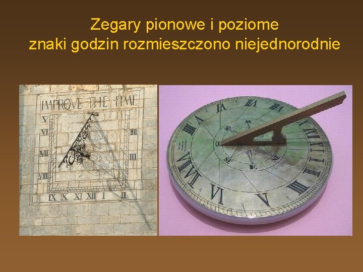 Zegary pionowe i poziome znaki godzin rozmieszczono niejednorodnie 