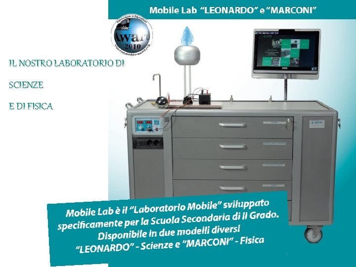 IL NOSTRO LABORATORIO DI SCIENZE E DI FISICA IL NOSTRO LABORATORIO DI SCIENZE E DI FISICA