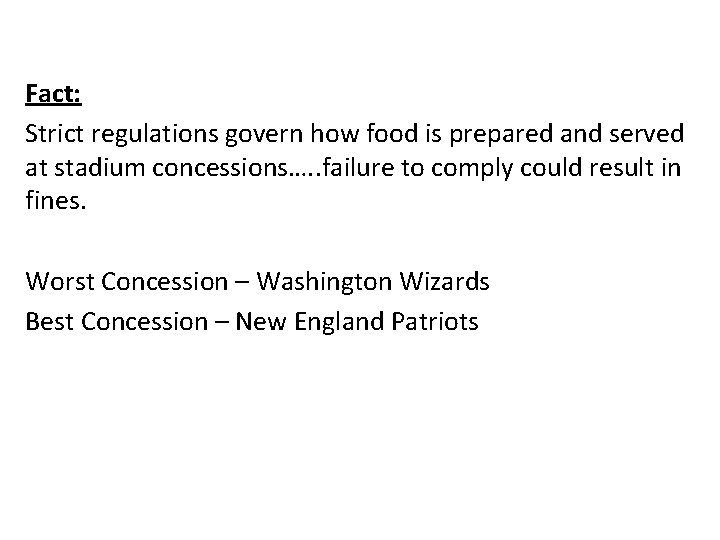 Fact: Strict regulations govern how food is prepared and served at stadium concessions…. . Fact: Strict regulations govern how food is prepared and served at stadium concessions…. .